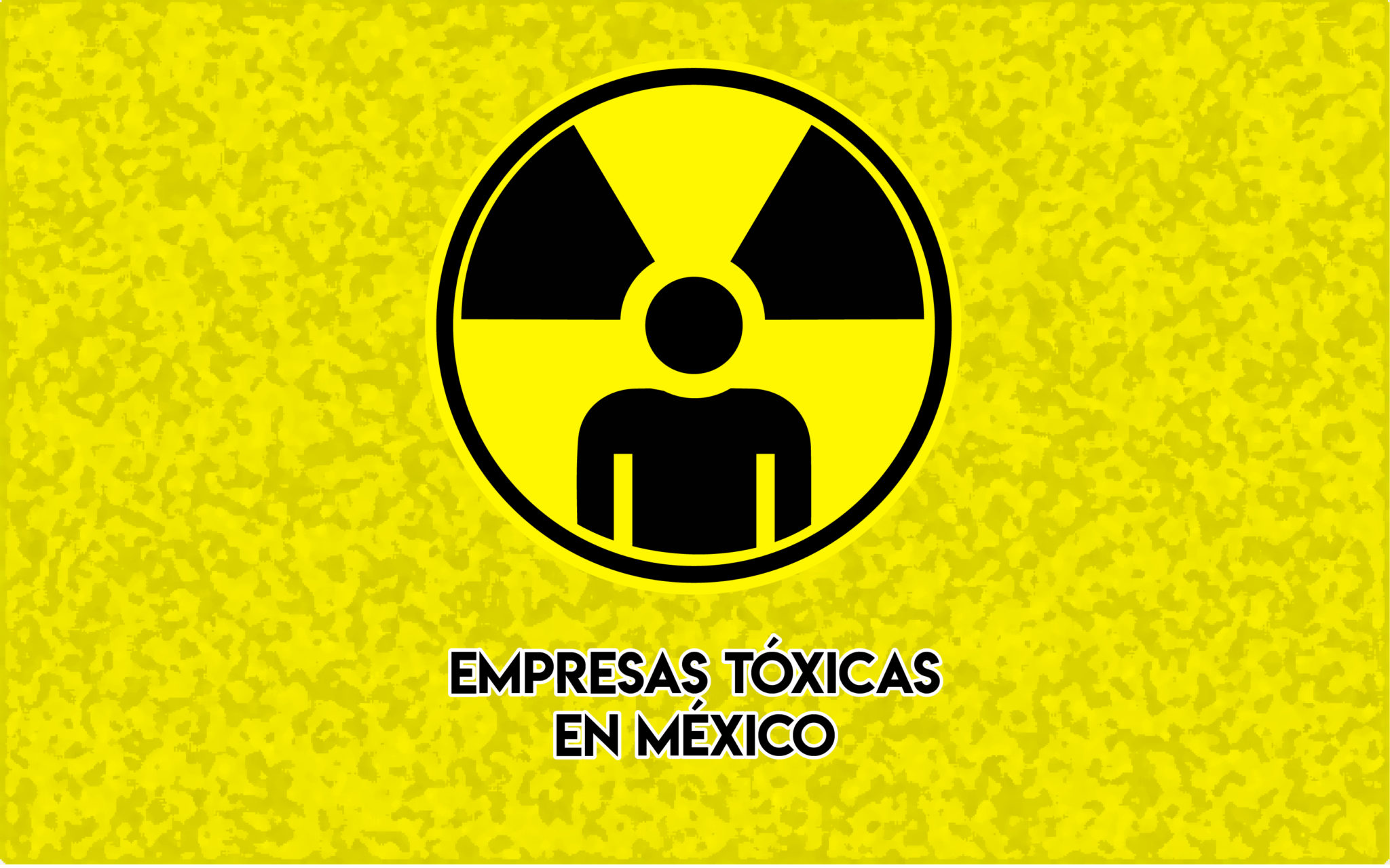 El 80 por ciento de las empresas en México son consideradas tóxicas.