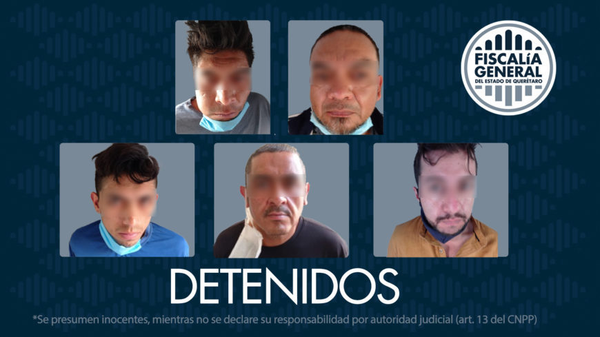 5 detenidos por homicidio de una persona en la Colonia Lindavista de Querétaro Capital